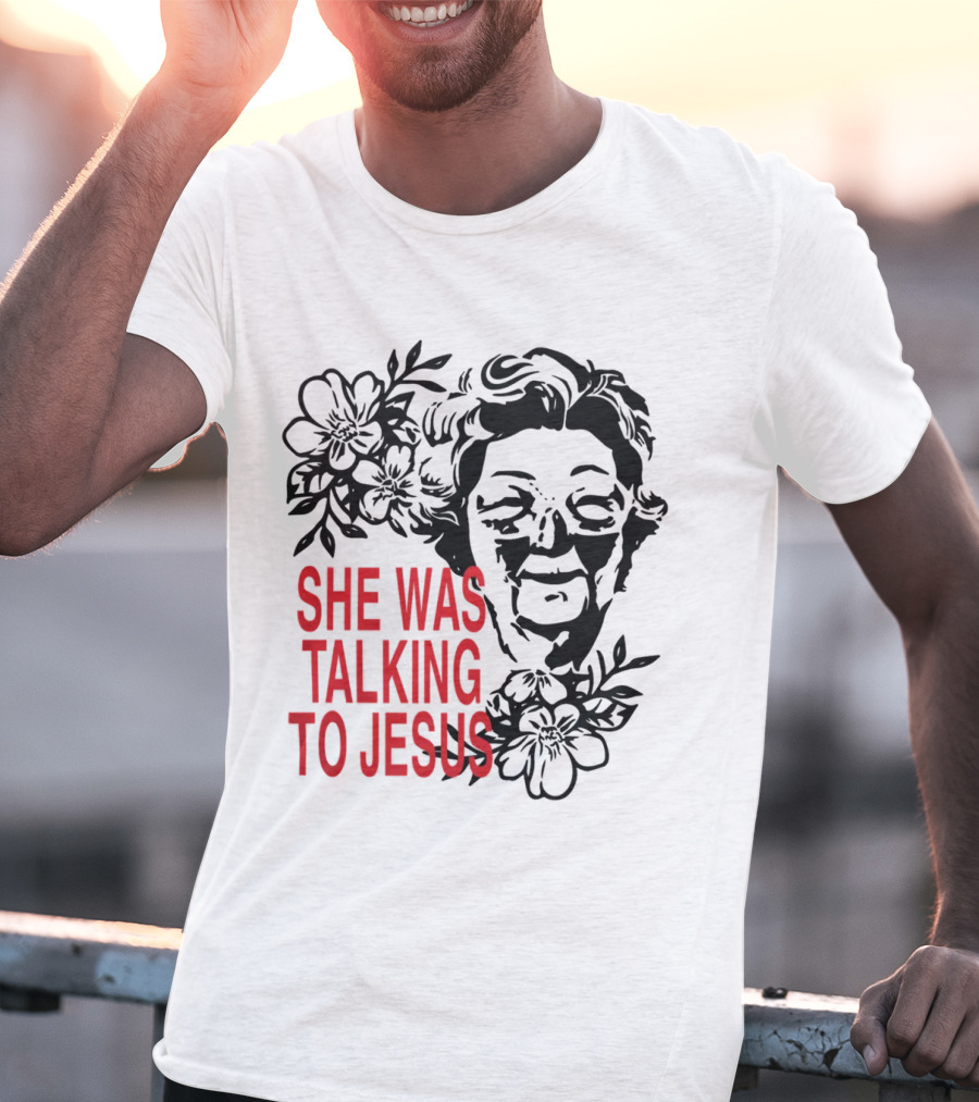 She Was Talking To Jesus Brandon Lake Merch T-Shirt
