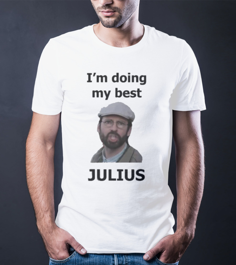 I'm Doing My Best Julius Far From Home T-Shirt