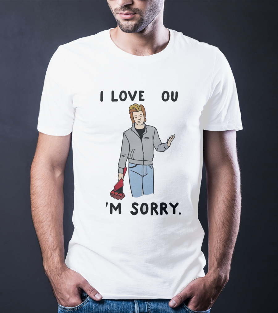 I Love You I'm Sorry Roses Apology Red Jacket Jeans Cartoon T-Shirt
