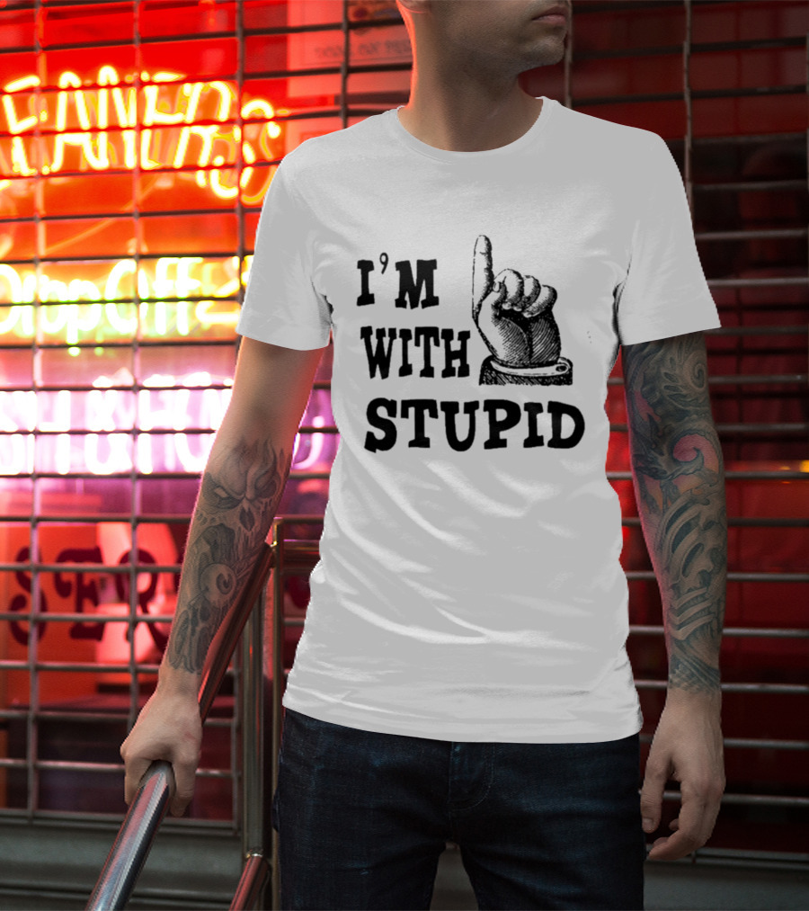 I’m With Stupid Finger Pointing Hand T-Shirt