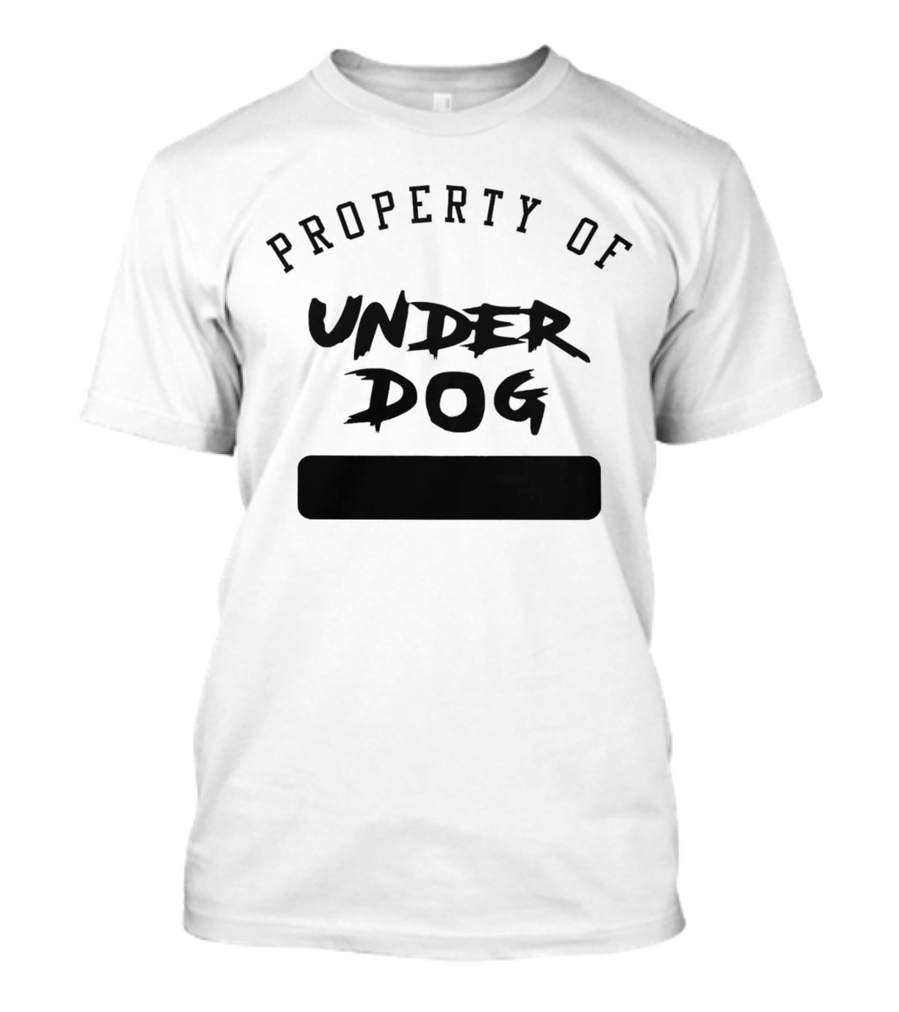 Property Of Underdog T-Shirt