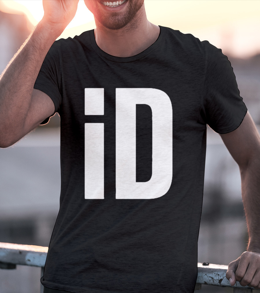 ID En Tout Cas Faut Être Prêt T-Shirt