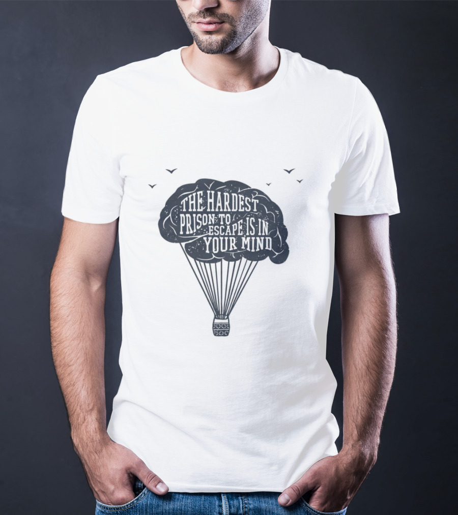 The Hardest Prison To Escape Is In Your Mind Hot Air Balloon Brain Metaphor T-Shirt