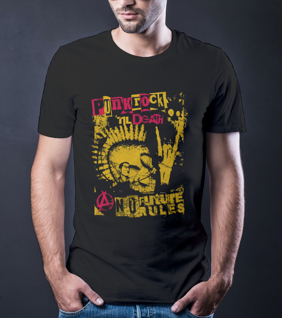 Punk Rock 'til Death Anarchy No Future Rules T-Shirt