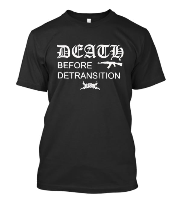 DEATH BEFORE DETRANSITION Gun Graphic Edgy Gothic Text T-Shirt