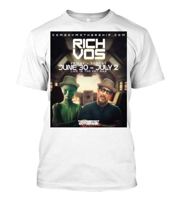 Rich Vos Comedy Mothership Live June 30 - July 2 Featuring Alien Fan Photo T-Shirt