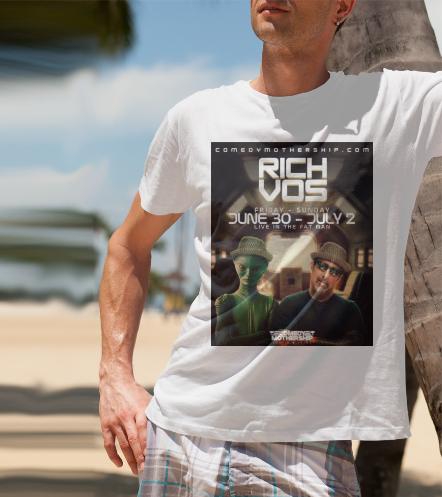 Rich Vos Comedy Mothership Live June 30 - July 2 Featuring Alien Fan Photo T-Shirt