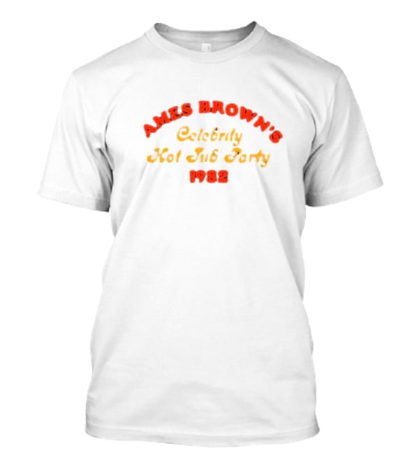 AMES BROWN'S CELEBRITY HOT TUB PARTY 1982 T-Shirt