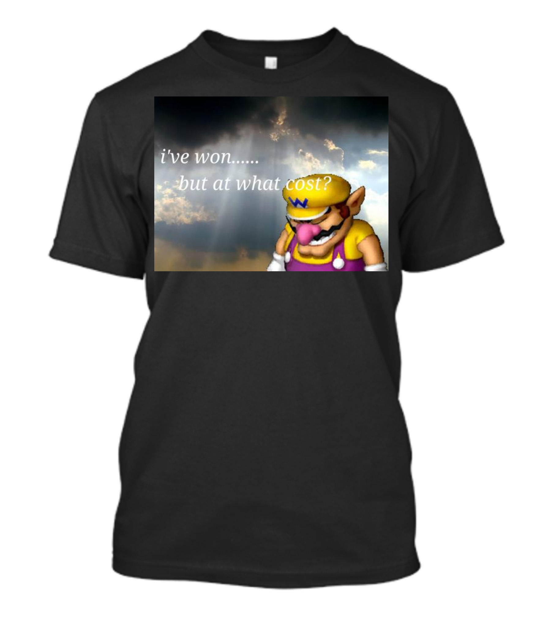 Wario I've Won But At What Cost Reflective Quote With Somber Clouds T-Shirt
