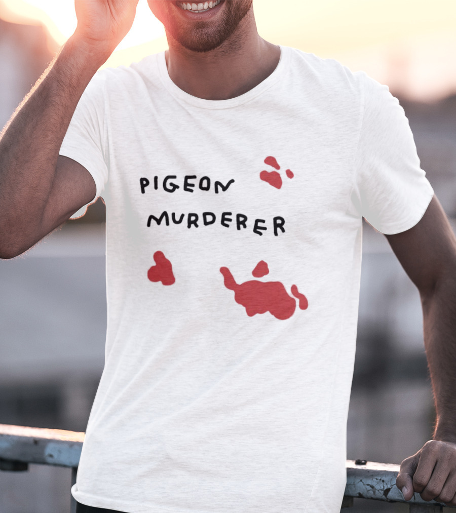 Pigeon Murderer T-Shirt