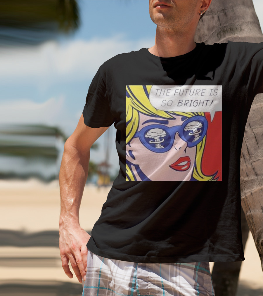 The Future Is So Bright Pop Art Comic Explosion Glasses T-Shirt