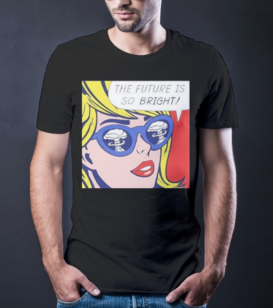 The Future Is So Bright Pop Art Comic Explosion Glasses T-Shirt