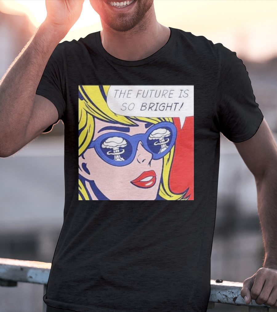 The Future Is So Bright Pop Art Comic Explosion Glasses T-Shirt