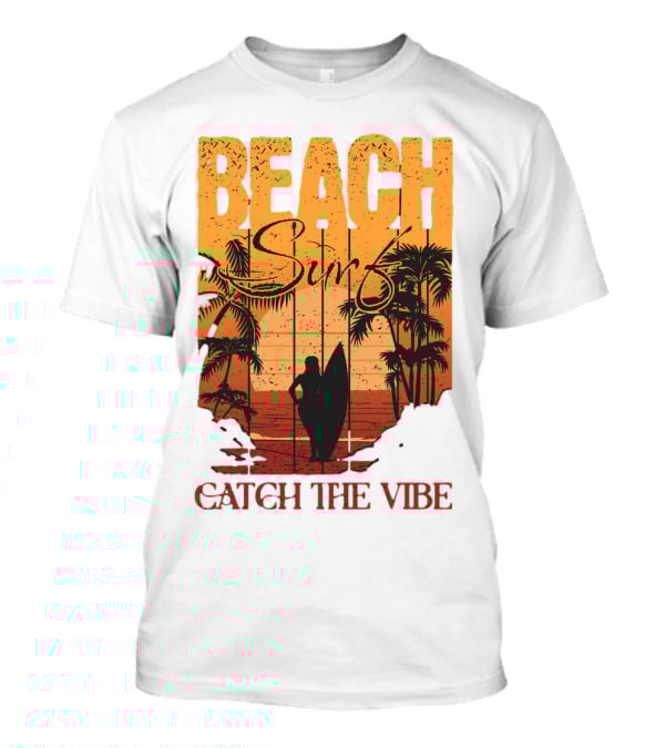 Beach Surf Catch The Vibe T-Shirt