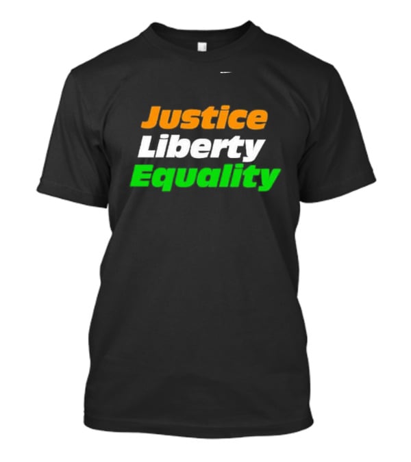 Justice Liberty Equality T-Shirt