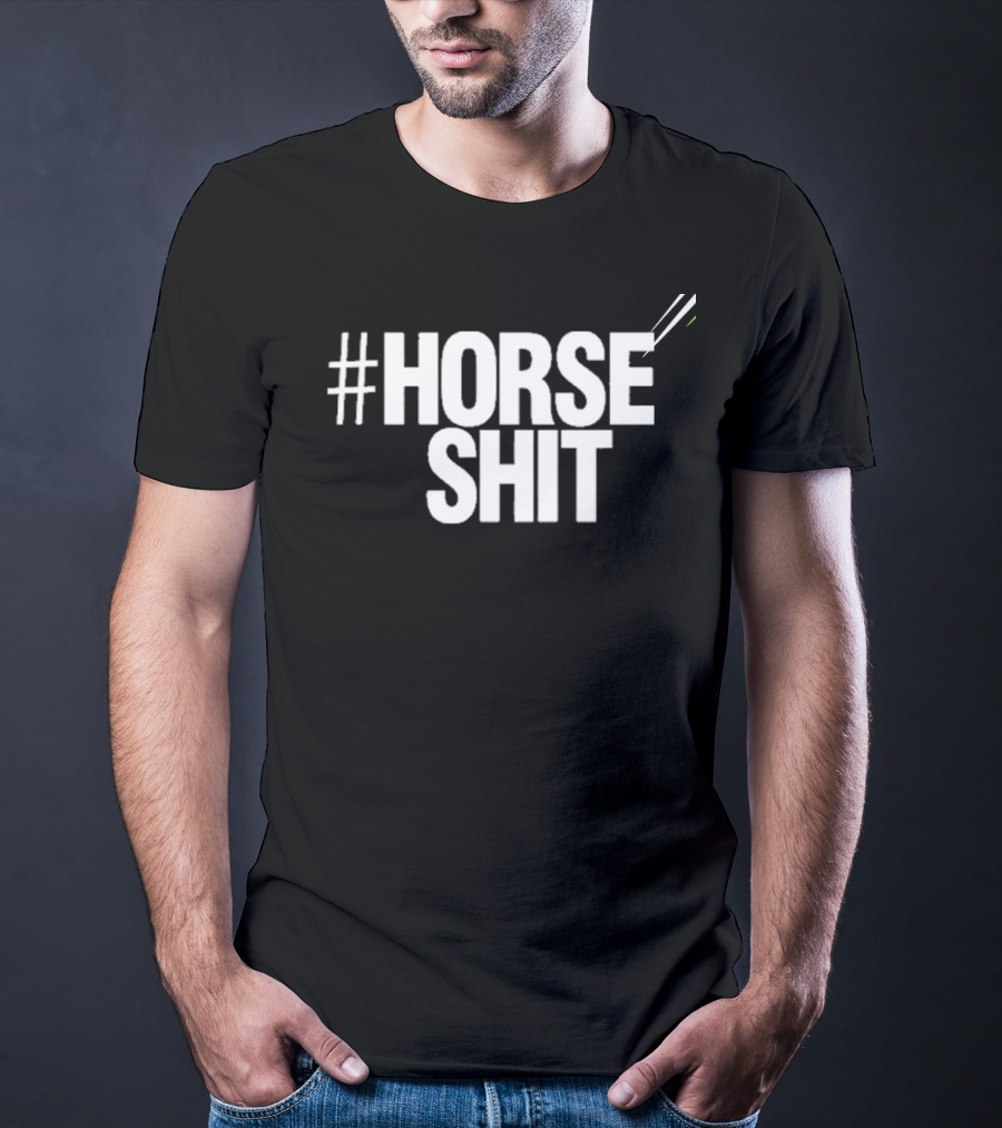HORSE SHIT T-Shirt