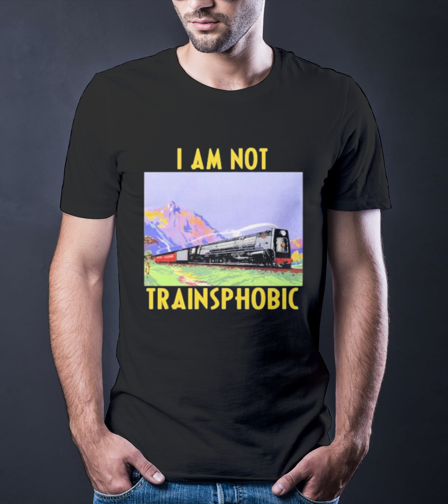 I Am Not Train Slogan With Scenic Mountain View T-Shirt