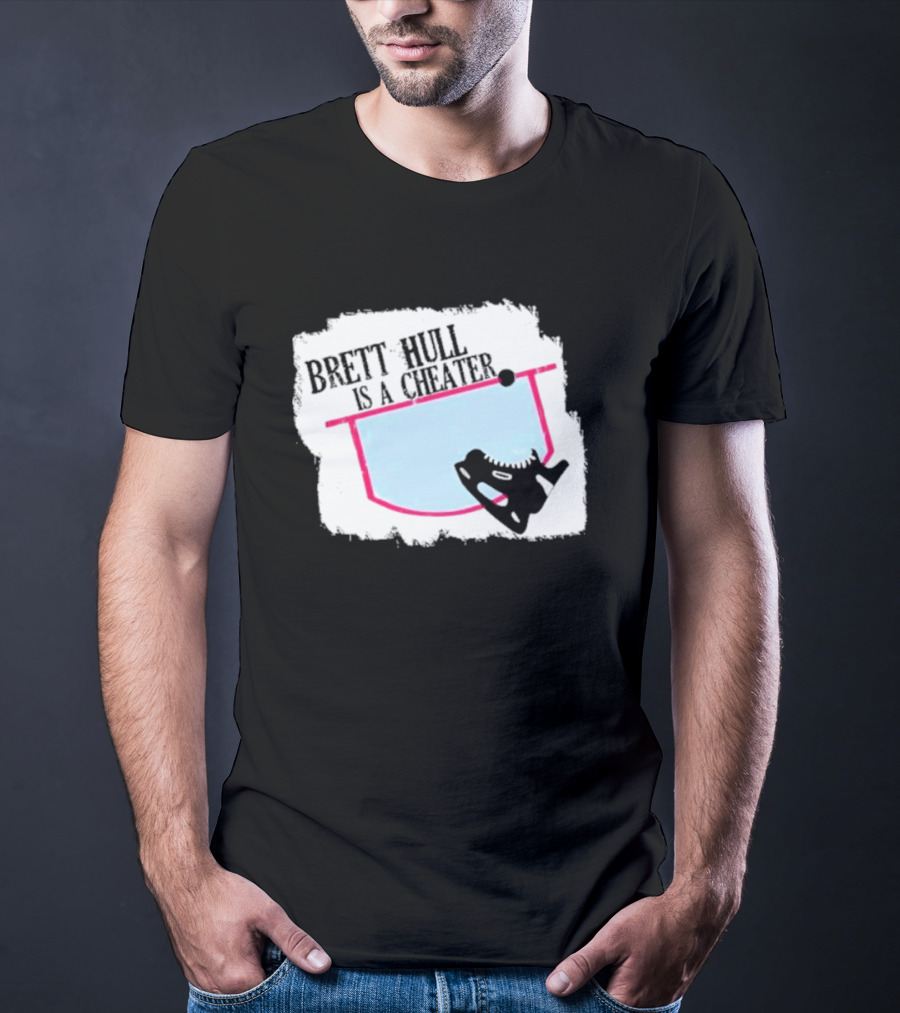 Brett Hull Is A Cheater Hockey Net And Skate T-Shirt
