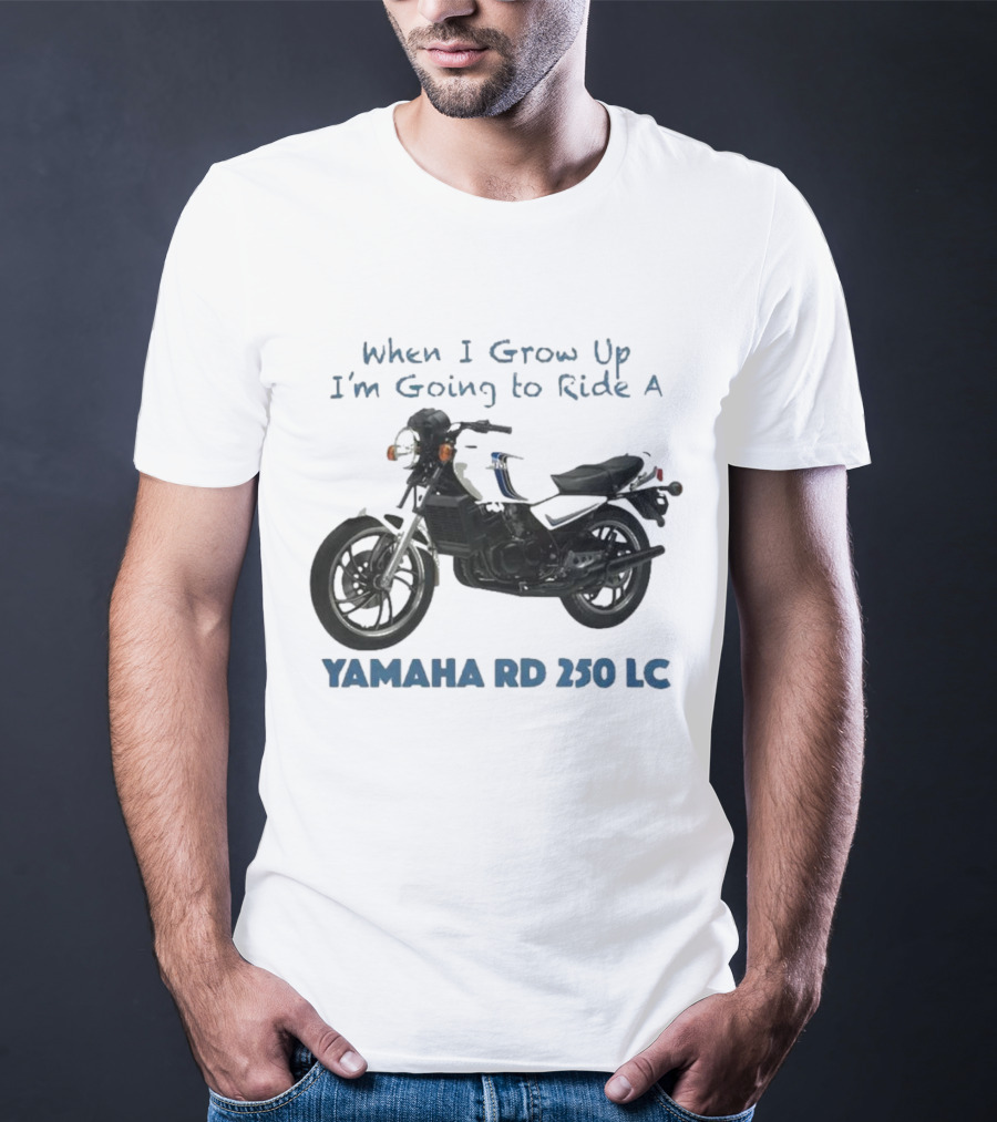When I Grow Up I'm Going To Ride A Yamaha RD 350 LC T-Shirt