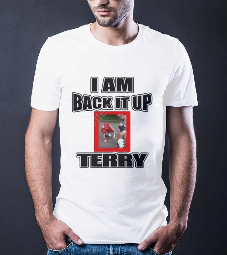I Am Back It Up Terry Memphian Terry Davis Iconic Moment T-Shirt