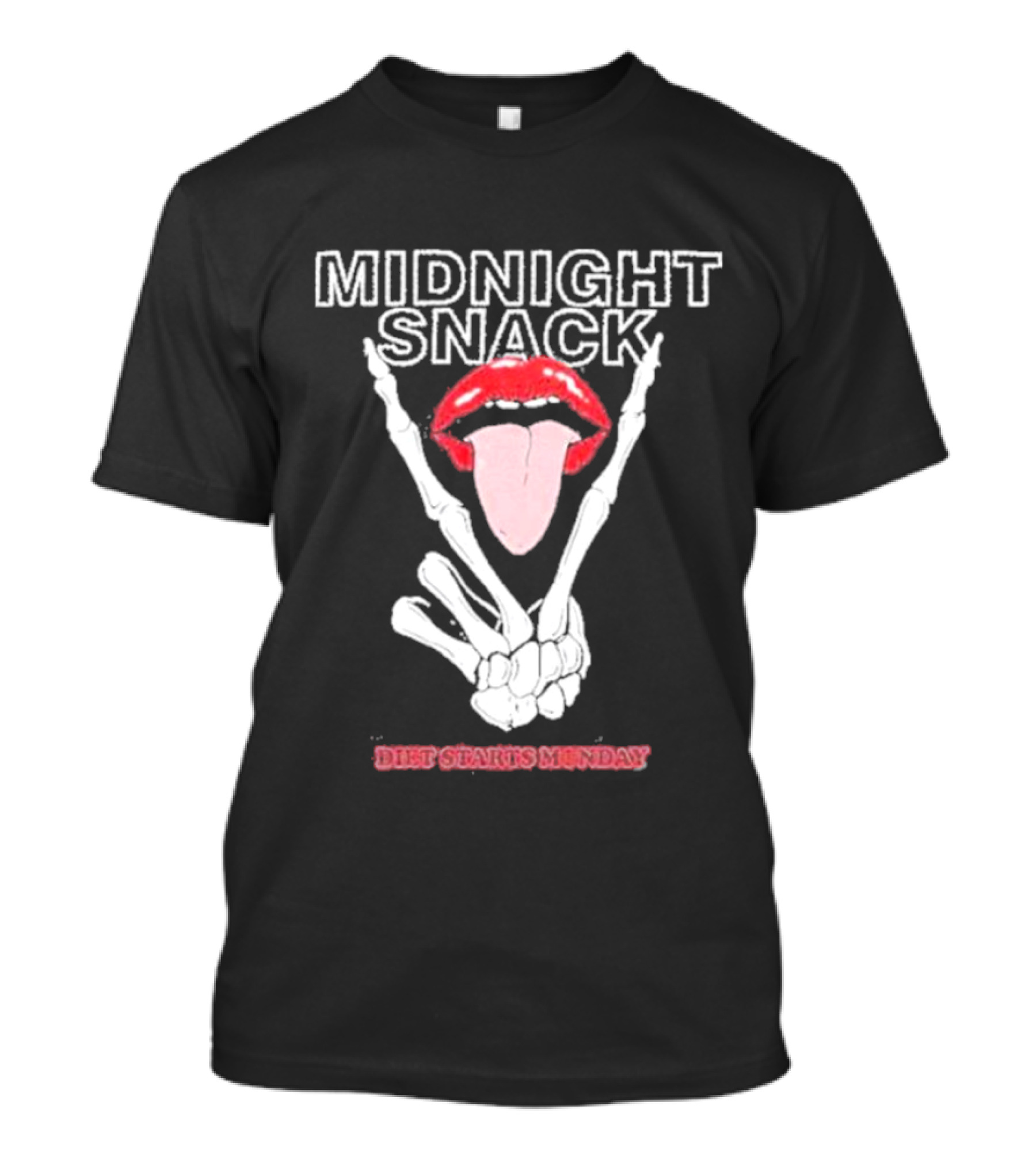 MIDNIGHT SNACK DIET STARTS MONDAY Skeleton Hands Tongue In Lips T-Shirt