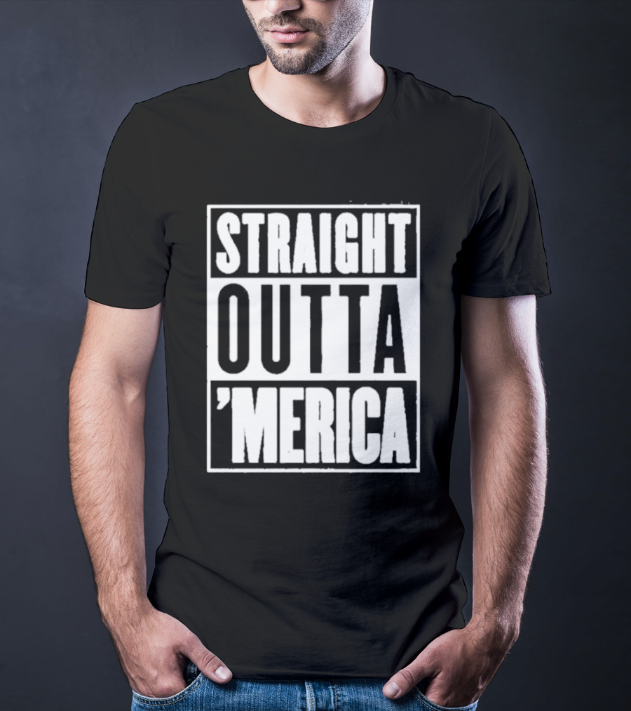 Straight Outta 'Merica Homage American Pride T-Shirt