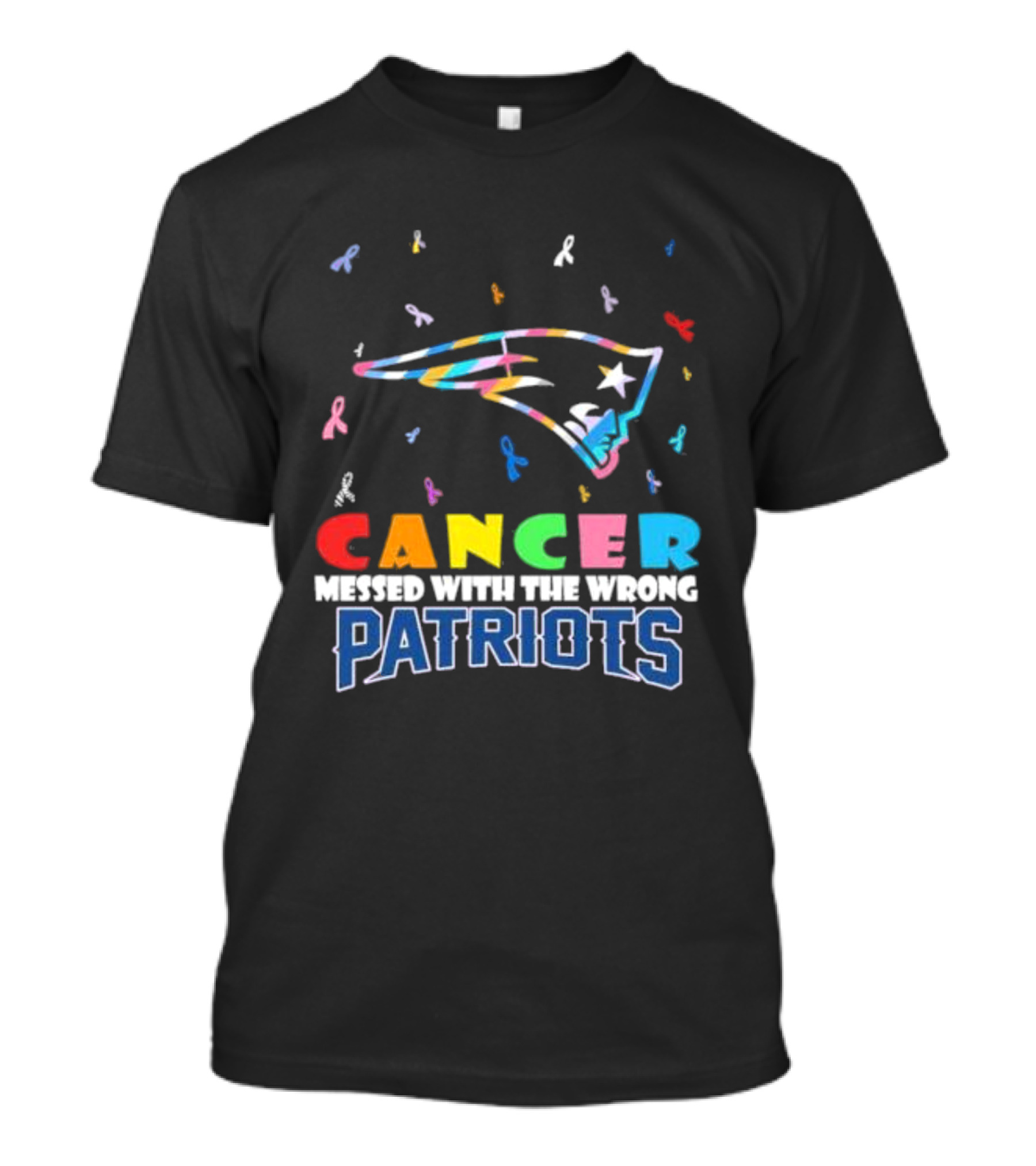 Cancer Messed With The Wrong Patriots New England T-Shirt