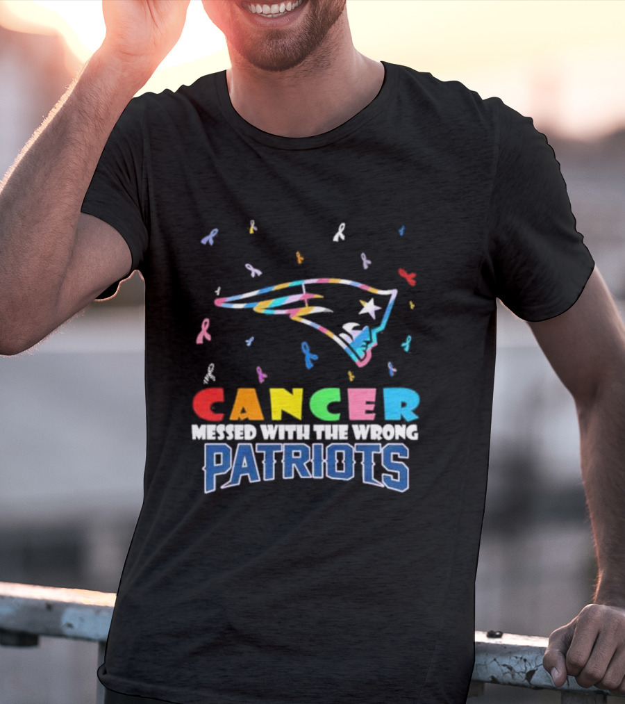Cancer Messed With The Wrong Patriots New England T-Shirt