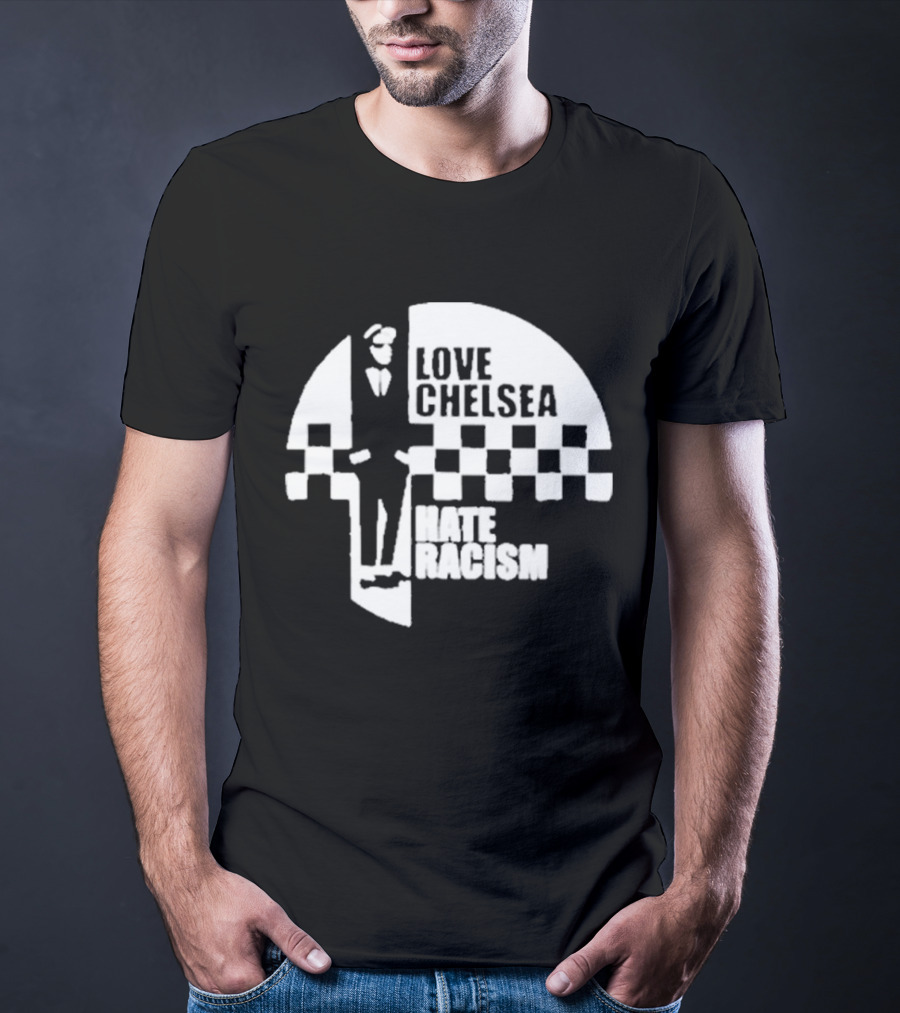 Premium Love Chelsea Hate Racism Checkerboard T-Shirt
