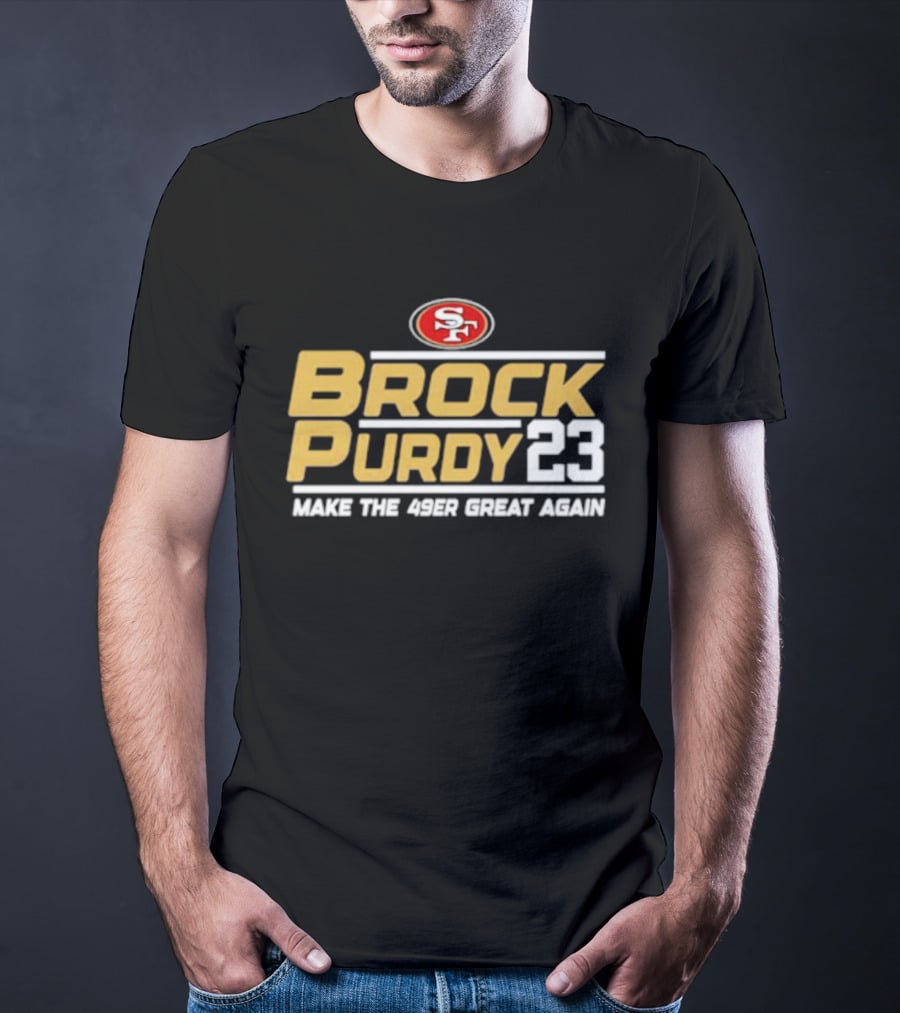 San Francisco 49ers Brock Purdy 23 Make The 49er Great Again T-Shirt