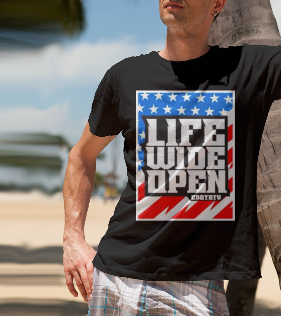 Life Wide Open Stars And Stripes CBOYSTV T-Shirt