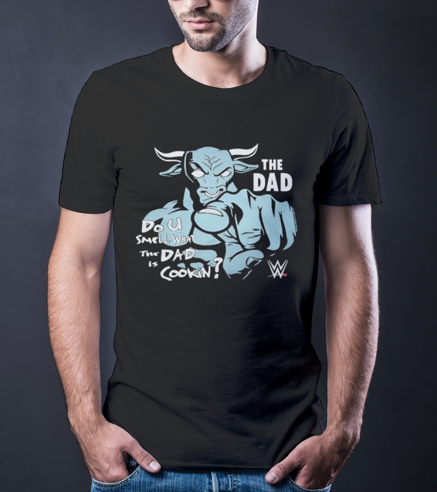 The Dad Buffalo Do You Smell What The Dad Is Cookin WWE T-Shirt