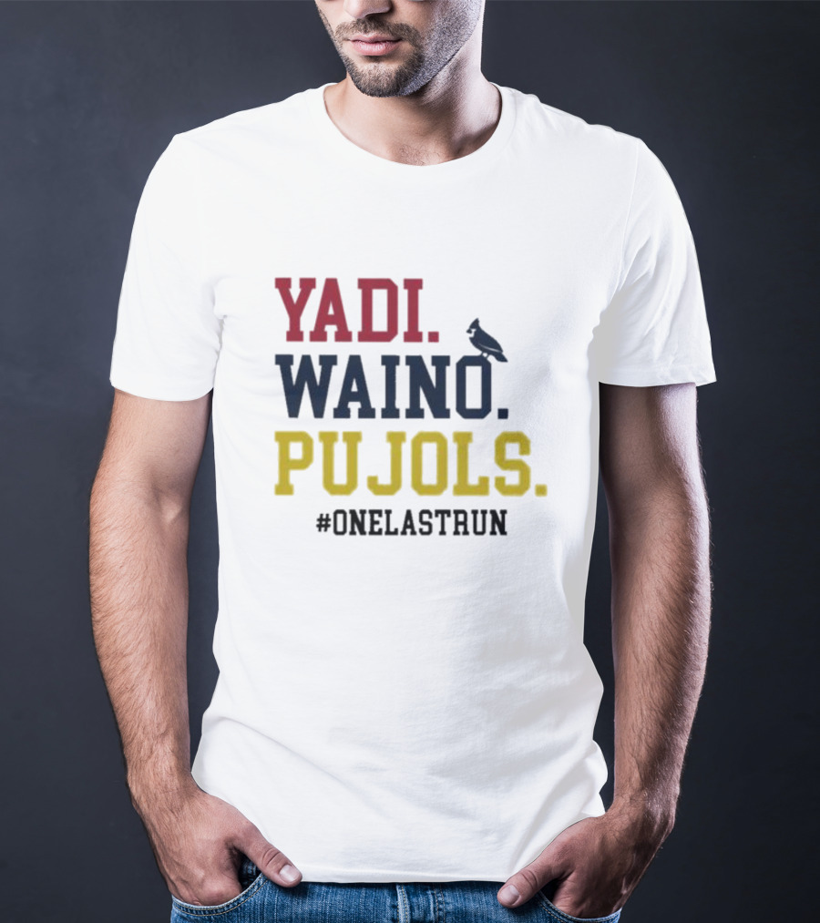 Yadi Waino Pujols #OneLastRun T-Shirt