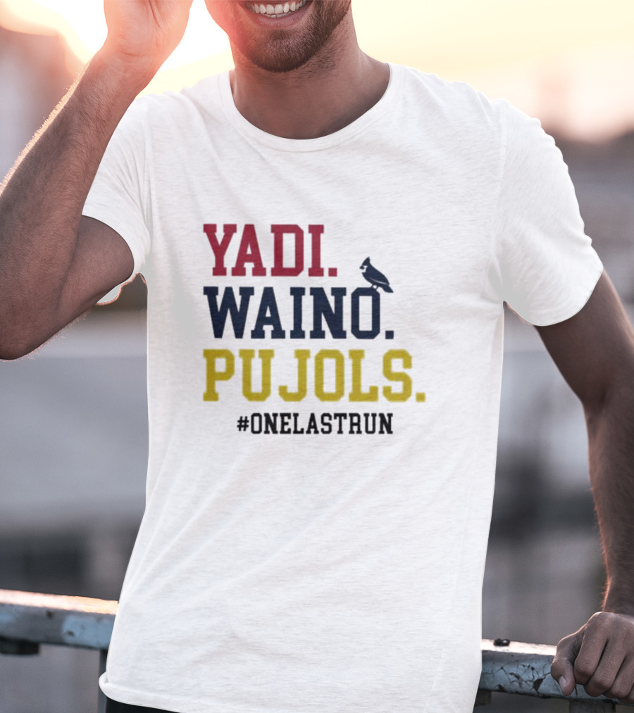 Yadi Waino Pujols #OneLastRun T-Shirt