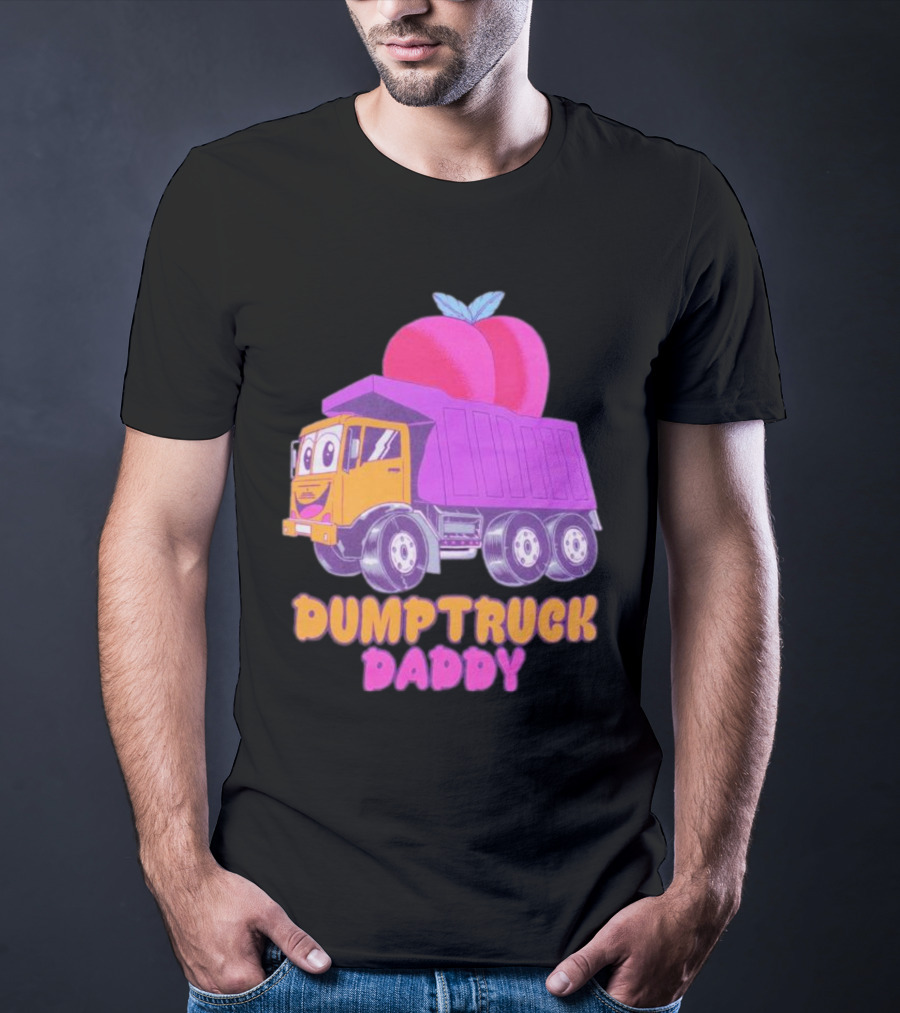 DUMPTRUCK DADDY PEACHES TRUCK WITH COLORFUL FRUITY T-Shirt