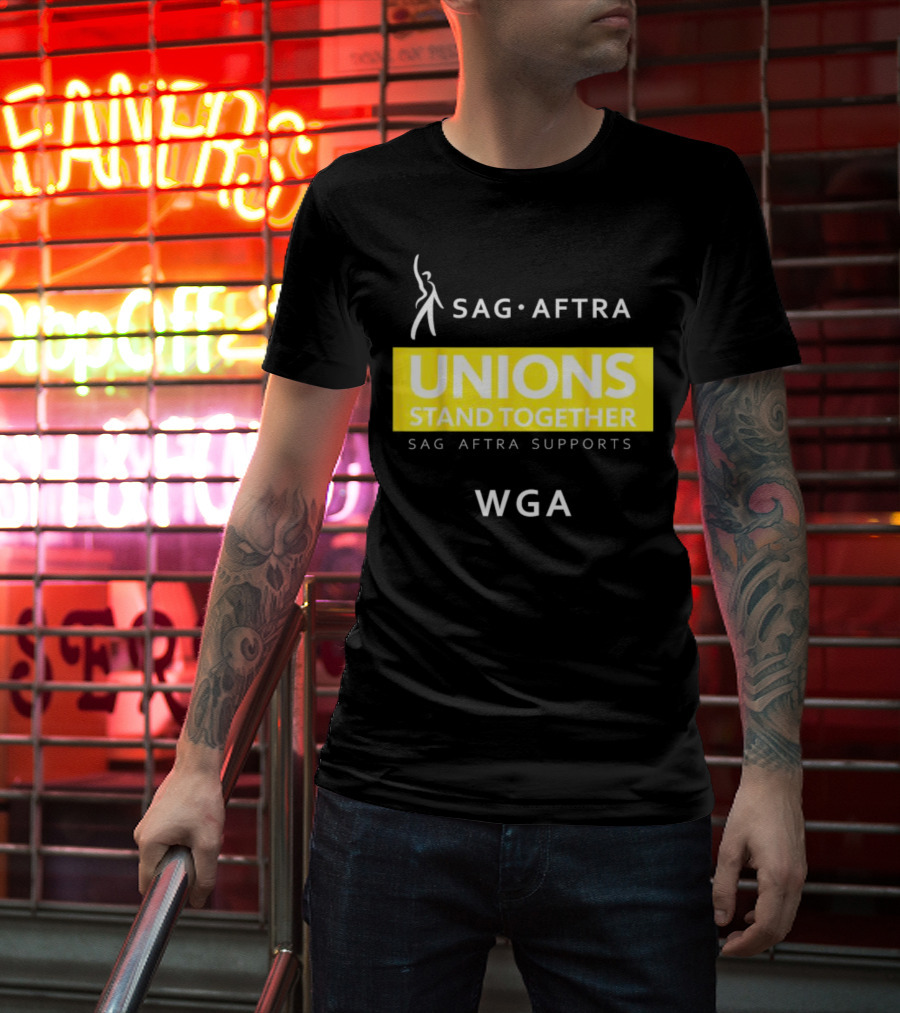 SAG-AFTRA Unions Stand Together Supports WGA T-Shirt