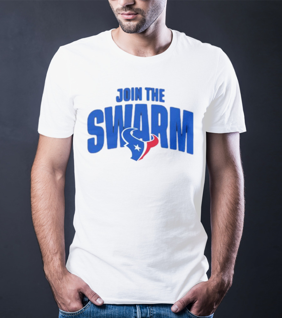 Join The Swarm Houston Texans Fan T-Shirt