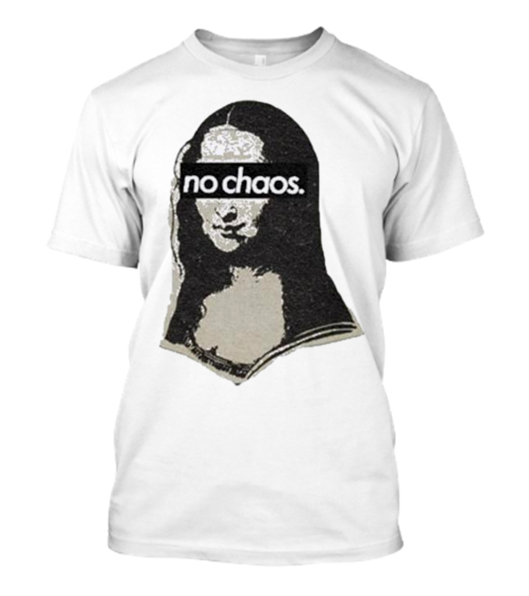No Chaos Mona Lisa T-Shirt