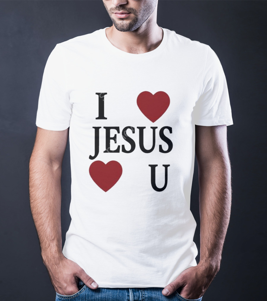 I Love Hearts Jesus Love Heart U T-Shirt