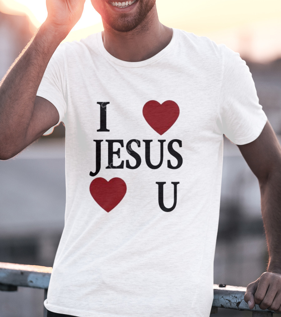 I Love Hearts Jesus Love Heart U T-Shirt