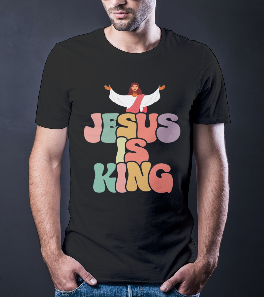 Jesus Is King Retro Typography With Open-Armed Jesus T-Shirt