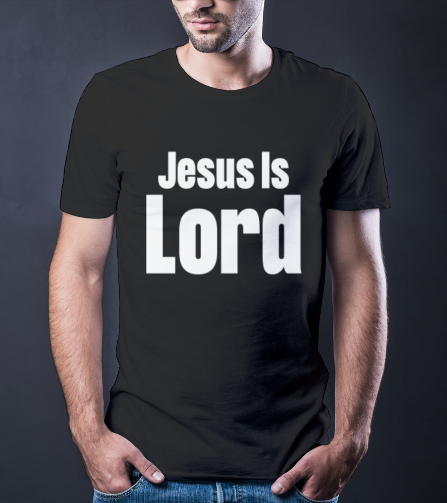 Jesus Is Lord Bold White Text On Black Background Christian Message T-Shirt