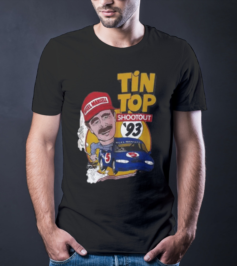 Tin Top Shootout '93 Nigel Mansell Racing Car T-Shirt