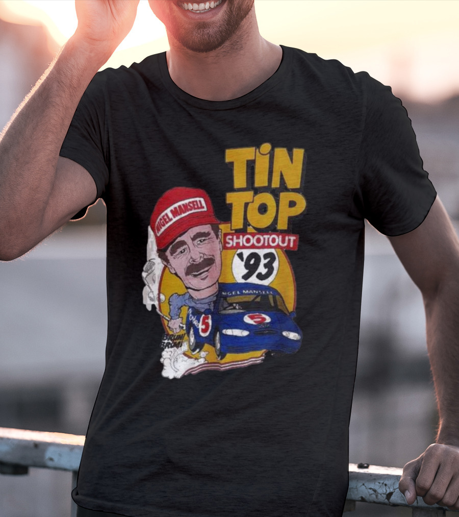 Tin Top Shootout '93 Nigel Mansell Racing Car T-Shirt