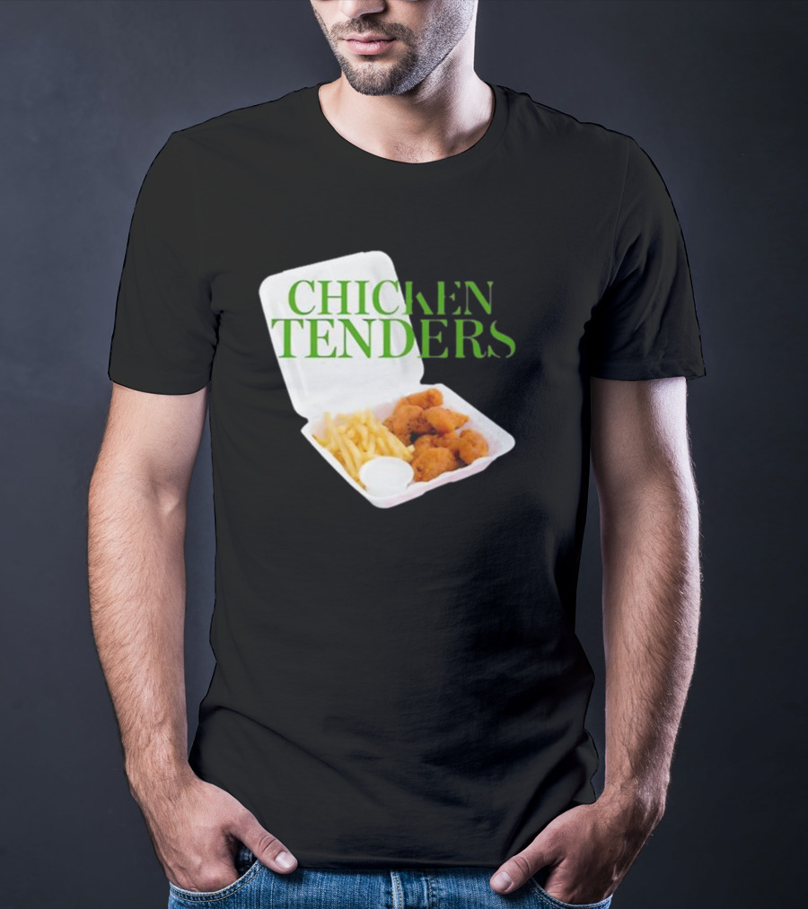 CHICKEN TENDERS Middleclassfancy The Perfect Lunch Exists T-Shirt
