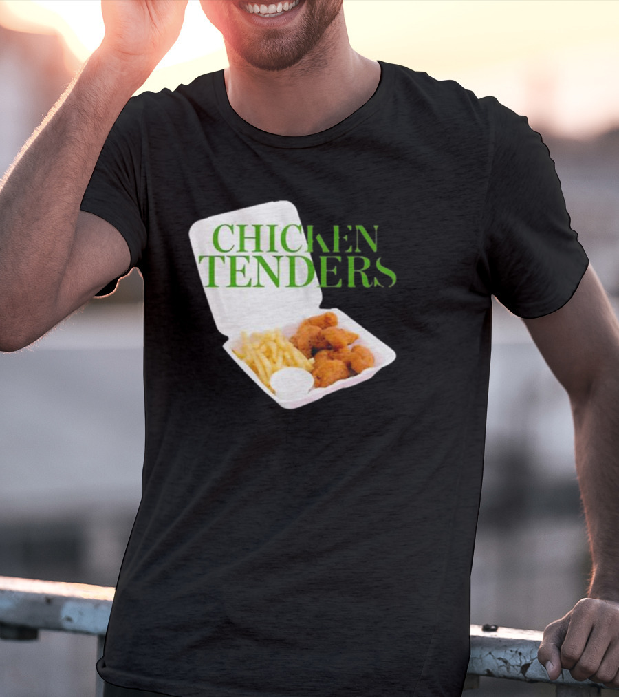 CHICKEN TENDERS Middleclassfancy The Perfect Lunch Exists T-Shirt