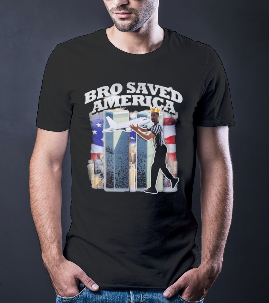 Bro Saved America Referee Airplane Twin Towers T-Shirt