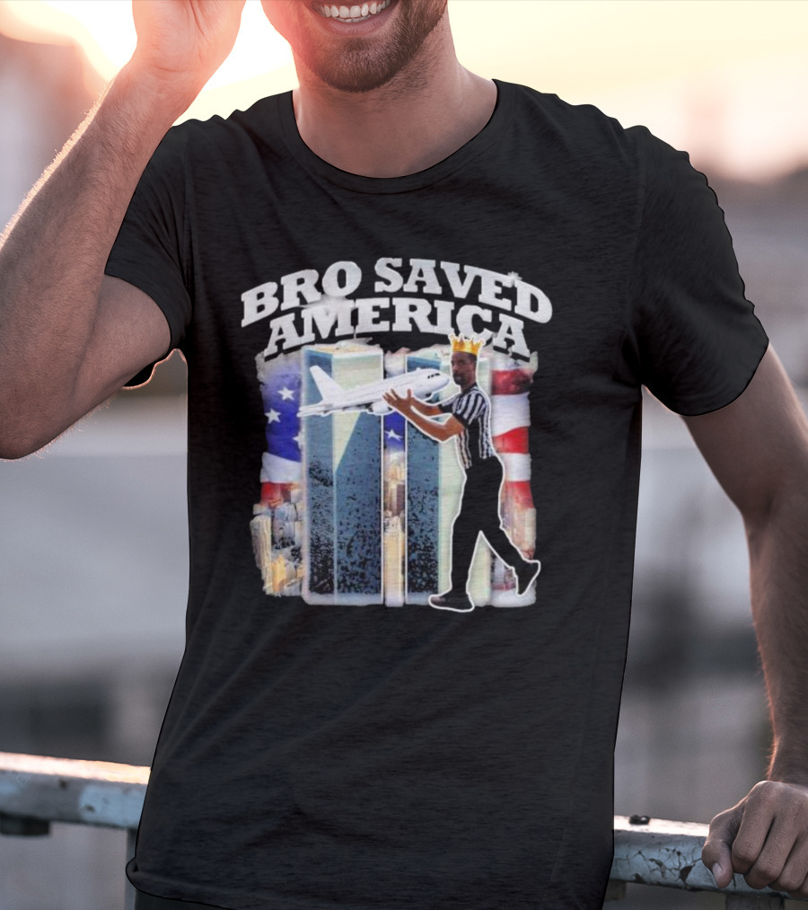 Bro Saved America Referee Airplane Twin Towers T-Shirt