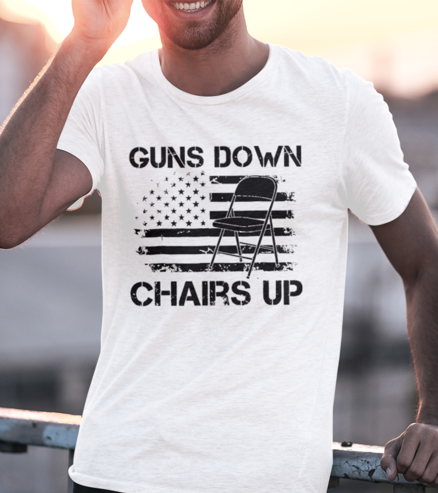 Guns Down Chairs Up American Flag With Folding Chair T-Shirt