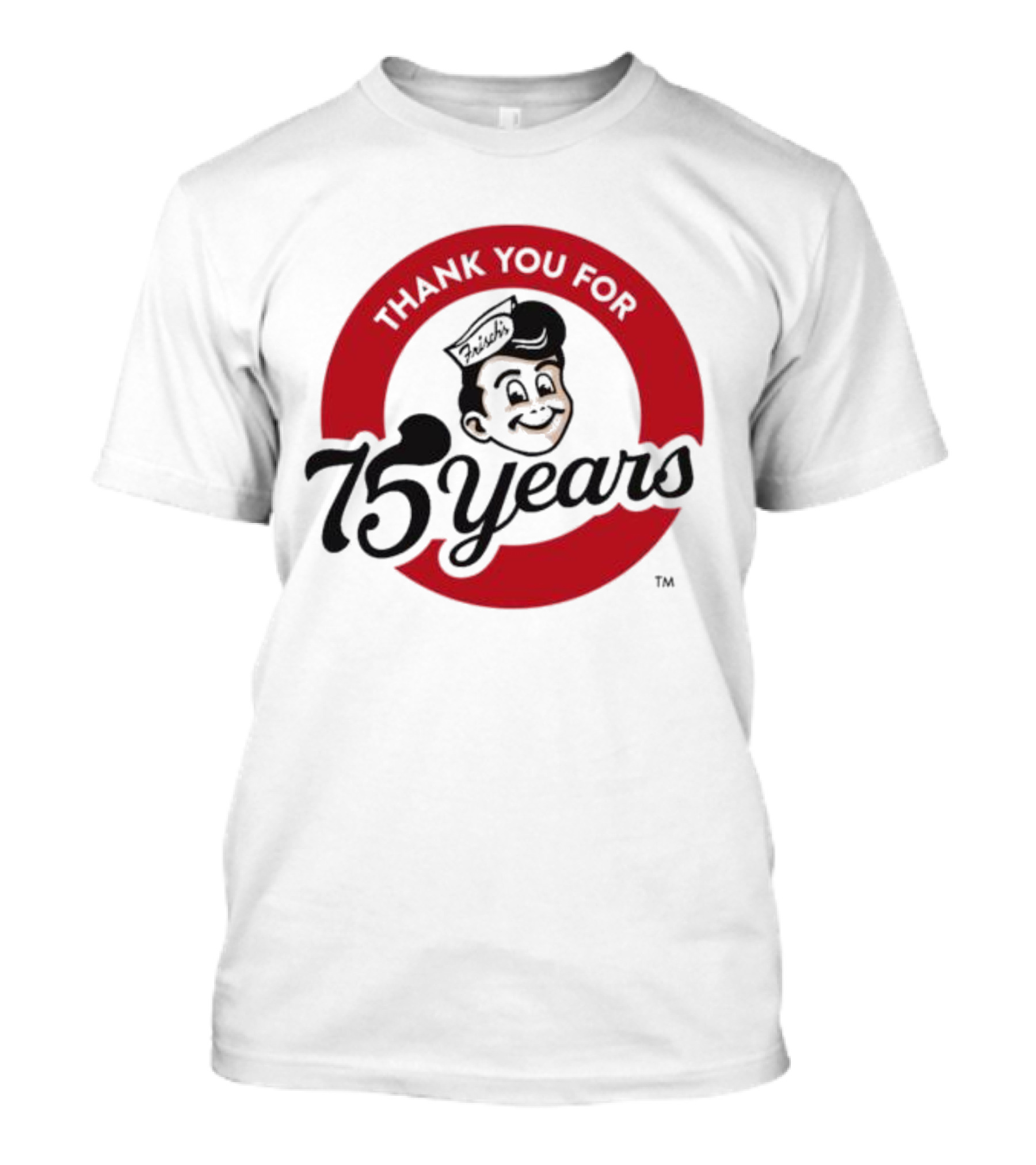 Thank You For Frisch's 75 Years T-Shirt